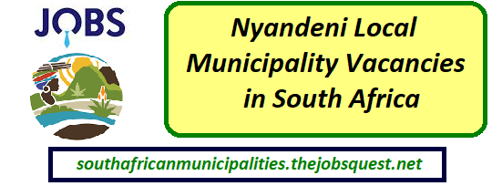 Nyandeni Local Municipality Vacancies