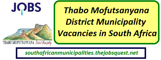 Thabo Mofutsanyana District Municipality Vacancies