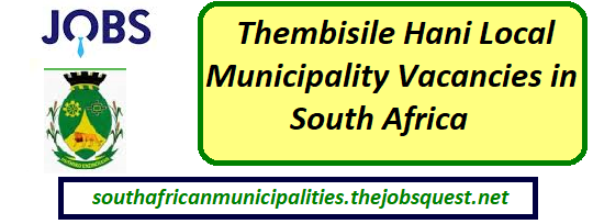 Thembisile Hani Local Municipality Vacancies