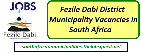 Fezile Dabi District Municipality Vacancies