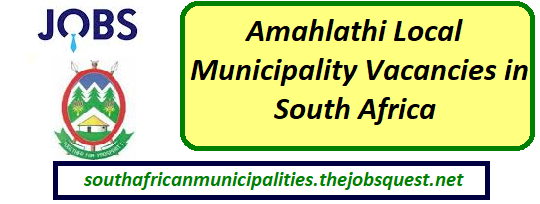 Amahlathi Local Municipality Vacancies