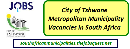 City of Tshwane Metropolitan Municipality Vacancies