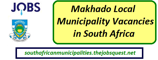 Makhado Local Municipality Vacancies
