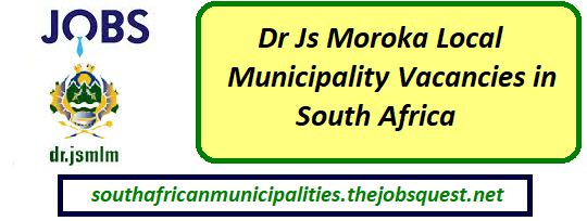 Dr Js Moroka Local Municipality Vacancies
