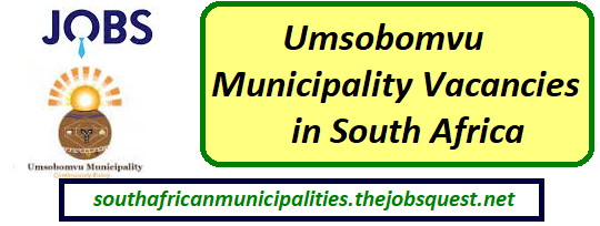 Umsobomvu Municipality Vacancies