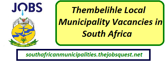 Thembelihle Local Municipality Vacancies