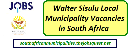Walter Sisulu Local Municipality Vacancies