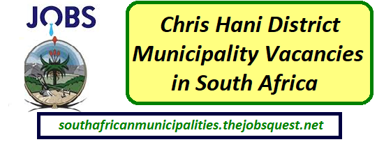Chris Hani District Municipality Vacancies
