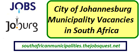 City of Johannesburg Municipality Vacancies